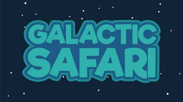 Galactic Safari: Space Exploration